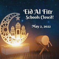 Eid Al Fitr - Schools Closed 